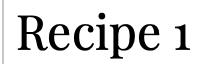 Recipe1